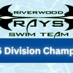 Riverwood Rays Swim Team Crowned 2026 Division Champions
