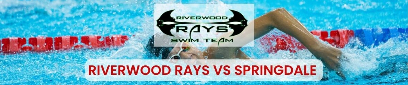 Riverwood Rays vs Springdale - 2026 - H & L Swim Academy